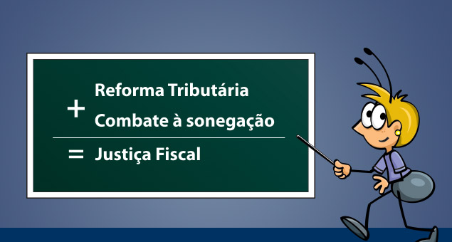 Justiça Fiscal - Quanto todo mundo paga, todo mundo paga menos