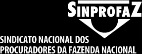 SINPROFAZ - Sindicato Nacional dos Procuradores da Fazenda Nacional